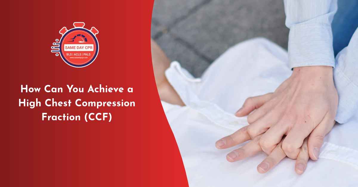 how can you achieve a high chest compression fraction